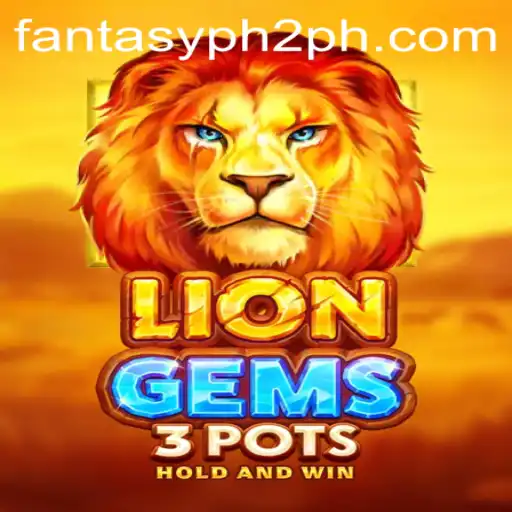LionGems3pots: Unravel the Magic of Fantasy in Phase 2